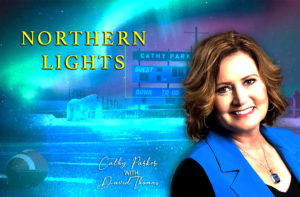 Cathy Parker Says Northern Lights